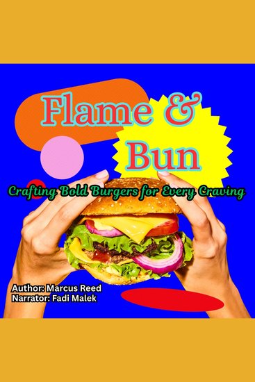 Flame & Bun - Crafting Bold Burgers for Every Craving - cover