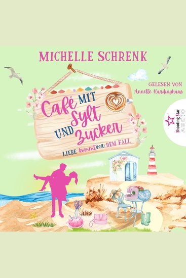 Liebe kommt vor dem Fall - Café mit Sylt und Zucker Band 8 (ungekürzt) - cover