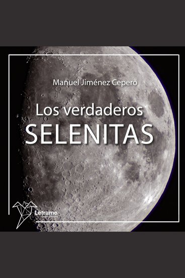 Los verdaderos selenitas - cover