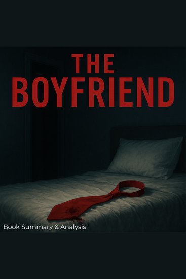 Boyfriend The: Book Summary & Analysis - cover