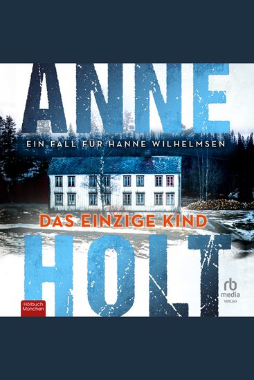 Das einzige Kind - Ein Fall für Hanne Wilhelmsen - cover