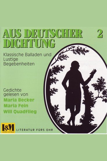 Aus Deutscher Dichtung - Klassische Balladen und Lustige Begebenheiten Vol 2 (ungekürzt) - cover