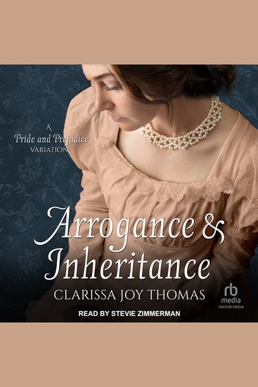 Arrogance and Inheritance - A Pride and Prejudice Variation - cover