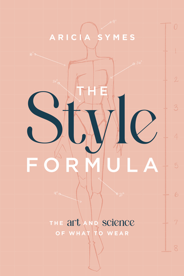 The Style Formula - The Art and Science of What to Wear - cover