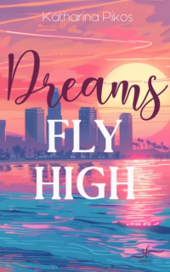 Dreams Fly High - Eine fesselnde New Adult Romance über Street Racing und Found Family - cover