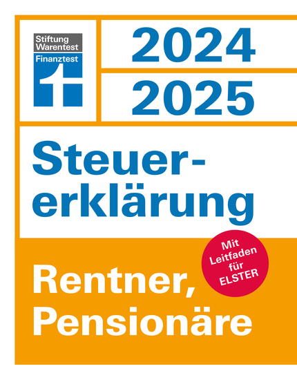 Steuererklärung 2024 2025 - Rentner Pensionäre - Steuern sparen leicht gemacht Einkommensteuer mit Steuertipps geeignet für Anfänger - Mit Leitfaden für Elster - cover
