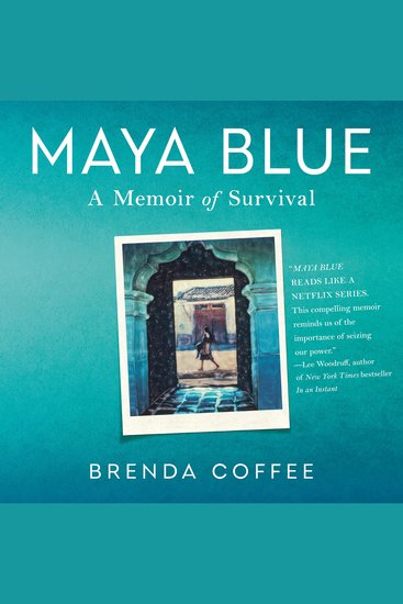 Maya Blue - A Memoir of Survival - cover