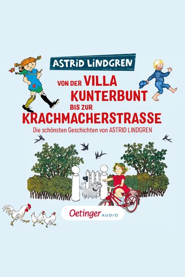 Von der Villa Kunterbunt bis zur Krachmacherstraße - Die schönsten Geschichten von Astrid Lindgren - cover