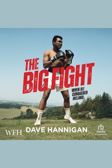 Big Fight The: When Ali Conquered Ireland - cover