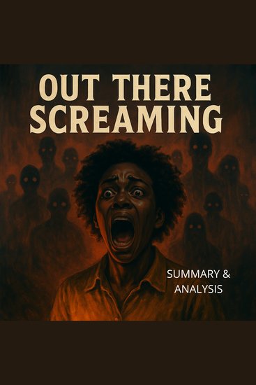 Out There Screaming: Book summary & analysis - An Anthology of New Black Horror - cover