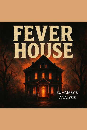 Fever house: Book summary & analysis - cover