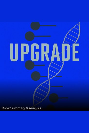 Upgrade: Book Summary & Analysis - cover