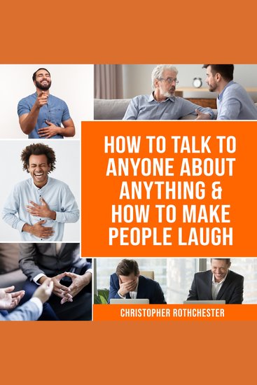 How to Talk to Anyone About Anything & How To Make People Laugh - cover