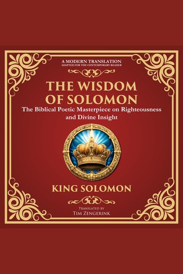 The Wisdom of Solomon - Timeless Insights on Justice Faith and Virtue - A Modern Translation - Adapted for the Contemporary Reader - cover