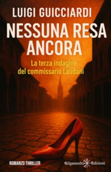 Nessuna resa ancora - La terza indagine del commissario Laudani - cover