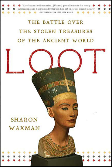 Loot - The Battle Over the Stolen Treasures of the Ancient World - cover