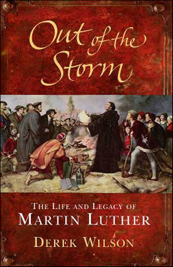 Out of the Storm - The Life and Legacy of Martin Luther - cover