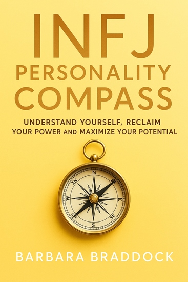 INFJ Personality Compass - Understand yourself reclaim your power and maximize your potential - cover