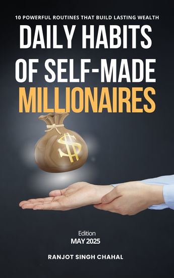 Daily Habits of Self-Made Millionaires - 10 Powerful Routines That Build Lasting Wealth - cover
