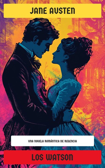 Los Watson - Una novela histórica y romántica de la época de la Regencia - cover
