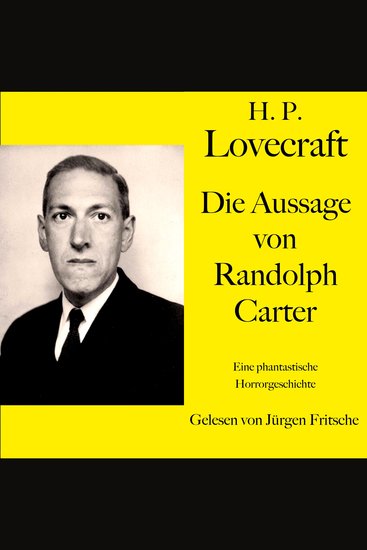 H P Lovecraft: Die Aussage von Randolph Carter - Eine phantastische Horrorgeschichte - cover