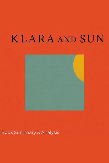 Klara and the Sun: Book Summary & Analysis - cover