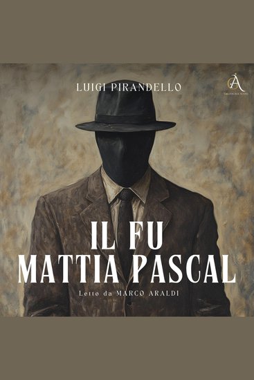 Il fu Mattia Pascal - Audiolibro - cover
