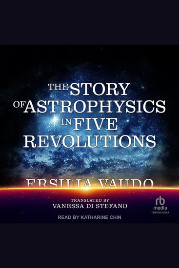 The Story of Astrophysics in Five Revolutions - cover