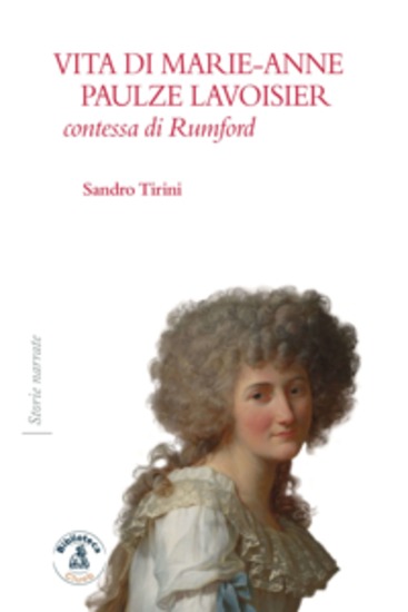 Vita di Marie-Anne Paulze Lavoisier contessa di Rumford - cover
