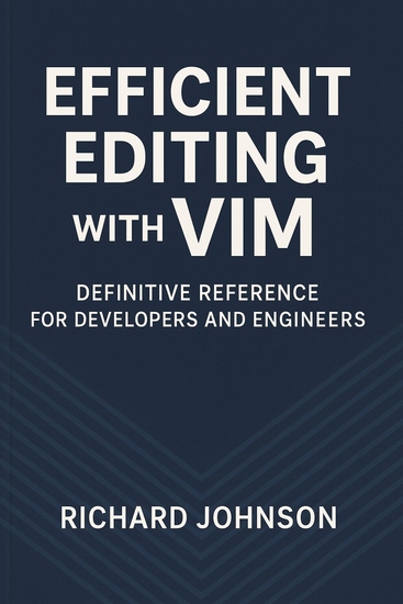 Efficient Editing with Vim - Definitive Reference for Developers and Engineers - cover
