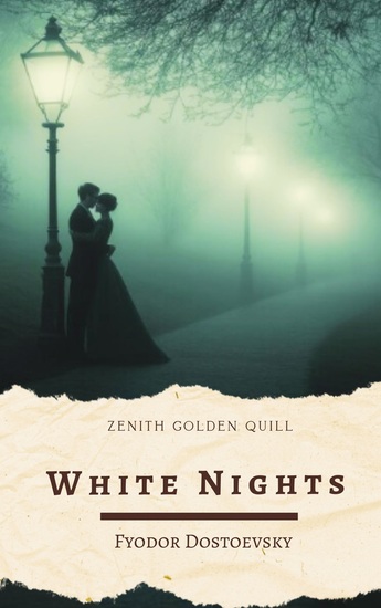 White Nights - A Melancholic Masterpiece of Dreamers Delusion and Heartbreak in St Petersburg - cover