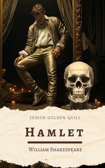 Hamlet - A Timeless Tale of Betrayal and Moral Struggle That Shaped the Soul of Western Literature - cover