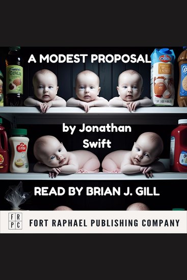 Jonathan Swift's A Modest Proposal - Unabridged - cover