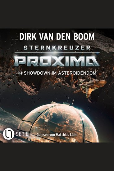 Showdown im Asteroidendom - Sternkreuzer Proxima Folge 24 (Ungekürzt) - cover