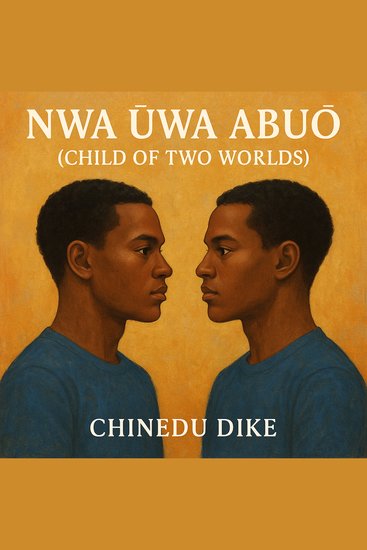 Nwa Ūwa Abuō - Child of Two Worlds - cover