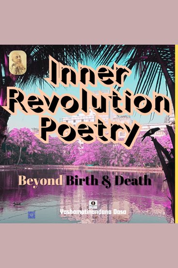 Inner Revolution Poetry 4 - Beyond Birth & Death - cover