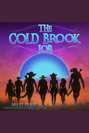 The Cold Brook Job - An Endless Frontier Folktale - cover