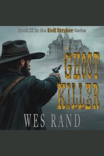 Ghost Killer: Book IX of the Evil Stryker Series - cover