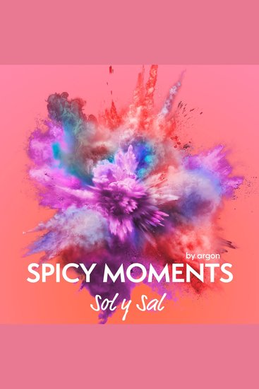 Sol y Sal - Erotische Geschichte - spicy moments Band 22 (Ungekürzte Lesung) - cover