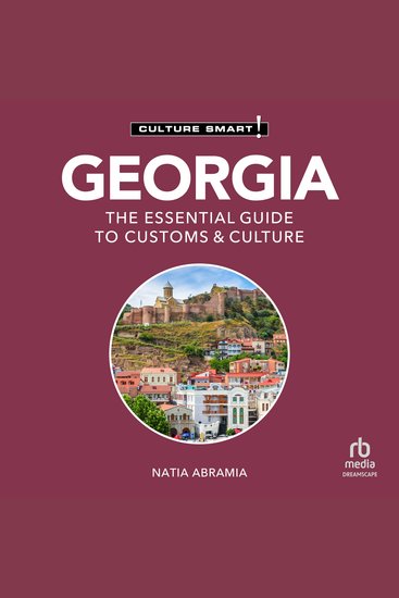 Georgia - Culture Smart! - The Essential Guide to Customs & Culture - cover