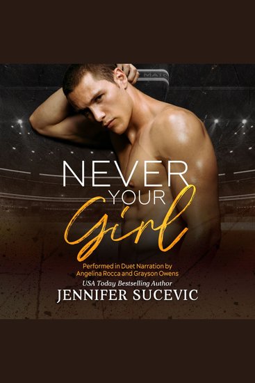 Never Your Girl - An Enemies-to-Lovers Secret Identity Fake Dating Sports Romance - cover