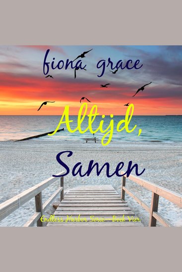 Altijd Samen (Endless Harbor Serie—Boek Vier) - Digitaal voorgelezen door een electronisch gegenereerde stem - cover