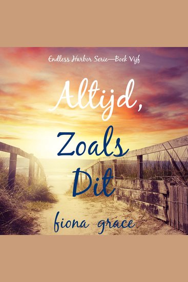 Altijd Zoals Dit (Endless Harbor Serie—Boek Vijf) - Digitaal voorgelezen door een electronisch gegenereerde stem - cover