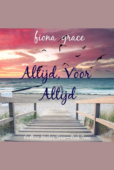 Altijd Voor Altijd (Endless Harbor Serie—Boek Twee) - Digitaal voorgelezen door een electronisch gegenereerde stem - cover