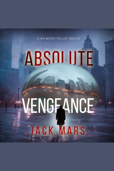 Absolute Vengeance (A Jake Mercer Political Thriller—Book 6) - cover