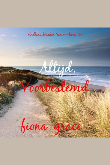 Altijd Voorbestemd (Endless Harbor Serie—Boek Zes) - Digitaal voorgelezen door een electronisch gegenereerde stem - cover