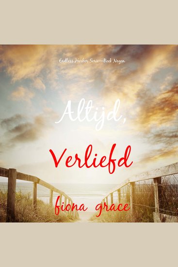 Altijd Verliefd (Endless Harbor Serie—Boek Negen) - Digitaal voorgelezen door een electronisch gegenereerde stem - cover