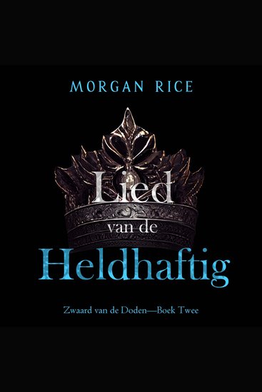 Lied van de Heldhaftige (Zwaard van de Doden—Boek Twee) - Digitaal voorgelezen door een electronisch gegenereerde stem - cover