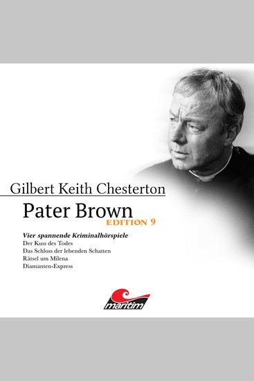 Pater Brown Edition 9: Vier Spannende Kriminalhörspiele - "Pater Brown" (ungekürzt) - cover