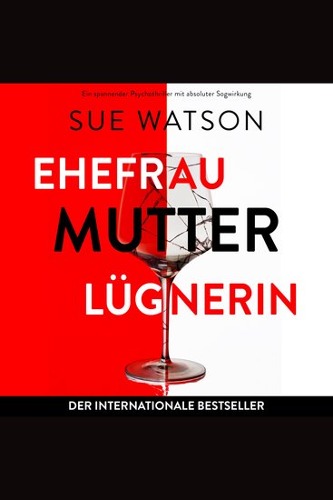 Ehefrau Mutter Lügnerin (Ungekürzt) - cover